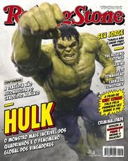 Capa Revista Rolling Stone Brasil 105 - Mark Ruffalo usa a própria raiva para dar vida a Hulk, o monstro mais cheio de alma do cinema e HQs
