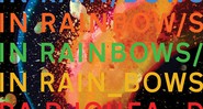 Radiohead - <i>In Rainbows</i> - Reprodução